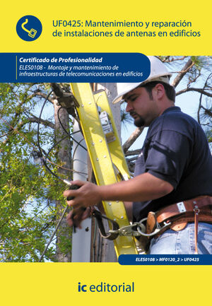 MANTENIMIENTO Y REPARACI¢N DE INSTALACIONES DE ANTENAS EN EDIFICIOS. ELES0108 -