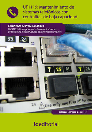 MANTENIMIENTO DE SISTEMAS TELEF¢NICOS CON CENTRALITAS DE BAJA CAPACIDAD. ELES020