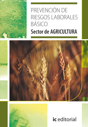 PREVENCI¢N DE RIESGOS LABORALES B SICO - SECTOR AGRICULTURA