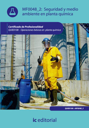 SEGURIDAD Y MEDIO AMBIENTE EN PLANTA QU¡MICA. QUIE0108 - OPERACIONES B SICAS EN