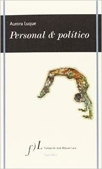 PERSONAL & POLITICO, DE AURORA LUQUE