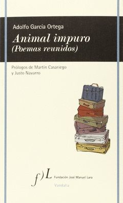 ANIMAL IMPURO (POEMAS REUNIDOS).VANDALIA-RUST
