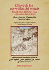 LIBRO DE LAS MARAVILLAS DEL MUNDO LLAMADO SELVA DELEITOSA Y  VIAJE A JERUSALEN, ASIA Y AFRICA.CREACION-RUST