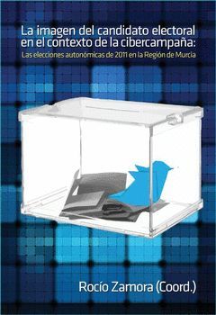CANDIDATOS EN CAMPAÑAS 2.0: LAS ELECCIONES AUTONÓMICAS DE 2011 EN LA REGIÓN DE M