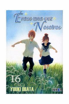 ERASE UNA VEZ NOSOTROS 16 (ULTIMO NUMERO)