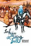 LOS HIJOS DE SITTING BULL