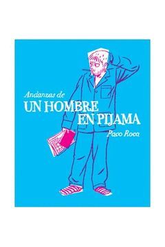 ANDANZAS DE UN HOMBRE EN PIJAMA.ASTIBERRI-COMIC