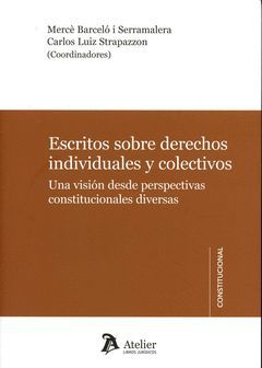 ESCRITOS SOBRE DERECHOS INDIVIDUALES Y COLECTIVOS