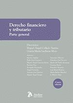 DERECHO FINANCIERO Y TRIBUTARIO. PARTE GENERAL