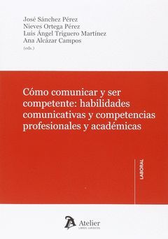 CÓMO COMUNICAR Y SER COMPETENTE: HABILIDADES COMUN