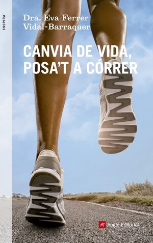 CANVIA DE VIDA, POSA'T A CÓRRER. ANGLE-RUST