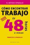 CÓMO ENCONTRAR TRABAJO EN 48 HORAS (O MENOS)BASE