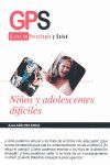 NIÑOS Y ADOLESCENTES DIFÍCILES