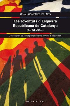 JOVENTUTS D'ESQUERRA REPUBLICANA DE CATALUNYA,LES (1973-2013)
