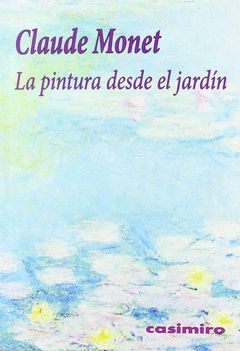 PINTURA DESDE EL JARDIN,LA. CASIMIRO