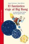 FANTÁSTICO VIAJE  AL BIG BANG,EL. SIRUELA-LAS TRES EDADES-2