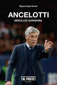 ANCELOTTI. SENCILLEZ GANADORA