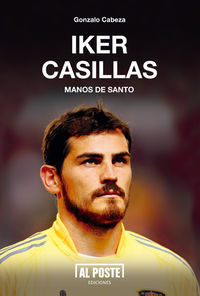 IKER CASILLAS. AL POSTE-RUST