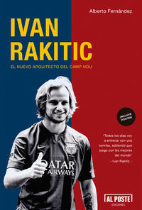 IVAN RAKITIC. EL NUEVO ARQUITECTO DEL CAMP NOU.AL POSTE-RUST