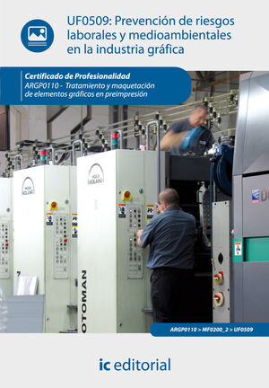 PREVENCI¢N DE RIESGOS LABORALES Y MEDIOAMBIENTALES EN LA INDUSTRIA GR FICA. ARGP