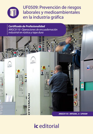 PREVENCI¢N DE RIESGOS LABORALES Y MEDIOAMBIENTALES EN LA INDUSTRIA GR FICA. ARGC