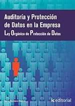 AUDITORIA Y PROTECCION DE DATOS EN LA EMPRESA