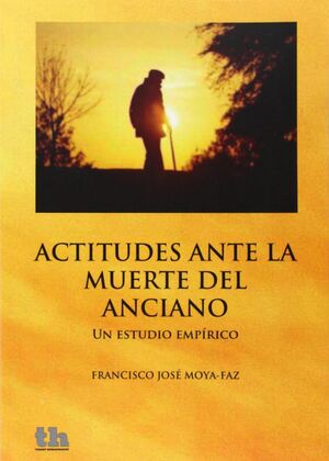 ACTITUDES ANTE LA MUERTE DEL ANCIANO-UN ESTUDIO EMPIRICO