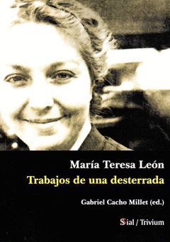 MARIA TERESA LEON TRABAJOS DE UNA DESTERRADA