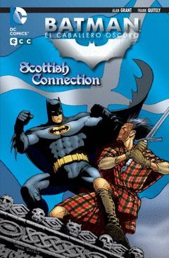 BATMAN: EL CABALLERO OSCURO. SCOTTISH CONNECTION