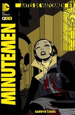 ANTES DE WATCHMEN: MINUTEMEN 3