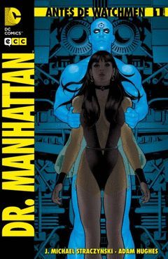 ANTES DE WATCHMEN:DR. MANHATTAN-1.ECC.GRAPA