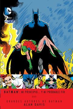 GRANDES AUTORES DE BATMAN: ALAN DAVIS. MI PRINCIPIO.. Y MI PROBABLE FIN