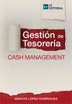 GESTION DE TESORERIA CASH MANAGEMENT