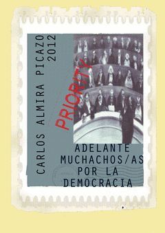 ADELANTE MUCHACHOS/AS POR LA DEMOCRACIA