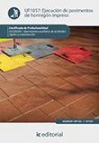 EJECUCION DE PAVIMENTOS DE HORMIGON IMPRESO UF1057