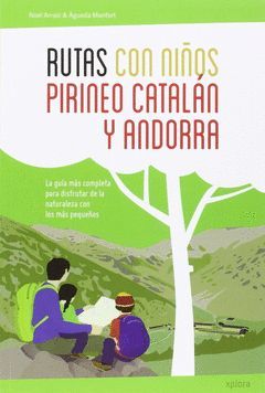 RUTAS CON NIÑOS EN EL PIRINEO CATALÁN Y ANDORRA