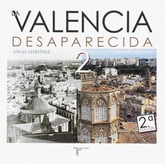 LA VALENCIA DESAPARECIDA 2