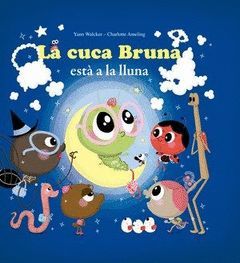 LA CUCA ESTÀ A LA LLUNA