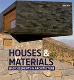 HOUSES & MATERIAL. BASIC ELEMENTS IN ARCHITECTURE