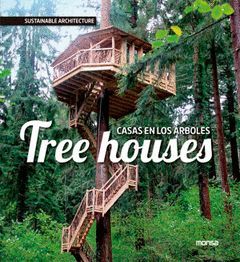 TREE HOUSES CASAS EN LOS ÁRBOLES