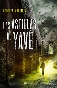 ASTILLAS DE YAVÉ,LA