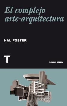 COMPLEJO ARTE-ARQUITECTURA,EL. TURNER-NOEMA