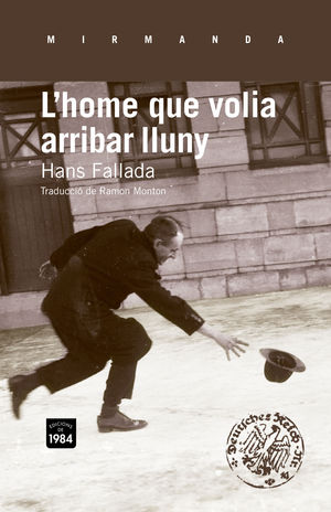 L'HOME QUE VOLIA ARRIBAR LLUNY. 1984-RUST