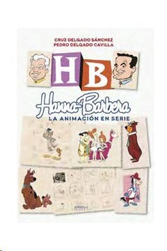 HANNA-BARBERA, LA ANIMACION EN SERIE