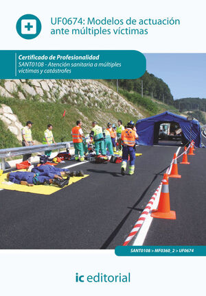 MODELOS DE ACTUACI¢N ANTE M£LTIPLES V¡CTIMAS. SANT0108 - ATENCI¢N SANITARIA A M£