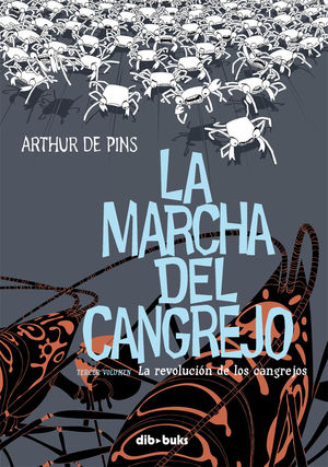 LA MARCHA DEL CANGREJO 3, LA REVOLUCIÓN DE LOS CANGREJOS