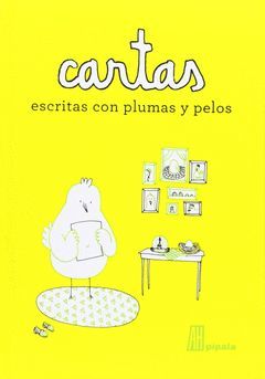 CARTAS ESCRITAS CON PLUMAS Y PELOS