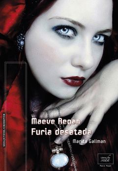 FURIA DESATADA. MAEVE REGAN 3