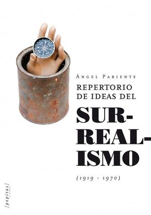 REPERTORIO DE IDEAS DEL SURREALISMO (1919-1970) PEPITAS DE CALABAZA