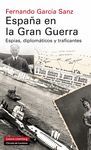ESPAÑA EN LA GRAN GUERRA. GALAXIA-DURA